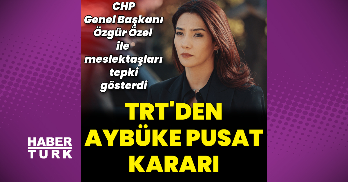 TRT’den Aybüke Pusat kararı